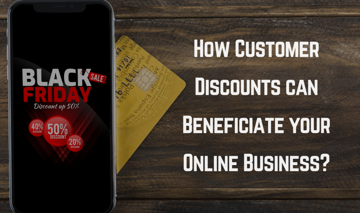 How Customer Discounts can Beneficiate your Online Business